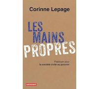 Les Mains propres: Plaidoyer pour la société civile au pouvoir