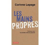 Les Mains propres: Plaidoyer pour la société civile au pouvoir