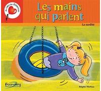 Les mains qui parlent: La surdité