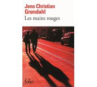 Les mains rouges - Jens Christian Grøndahl - Gallimard - Poche - Roman