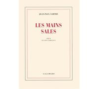 Les mains sales Pièce en sept tableaux - Jean-Paul Sartre - Gallimard - broché - Théâtre