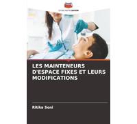 LES MAINTENEURS D'ESPACE FIXES ET LEURS MODIFICATIONS