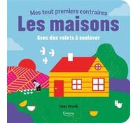 Les Maisons - Avec des volets à soulever Collectif (Auteur), Liuna Virardi (Illustration)