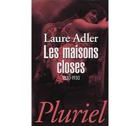 Les maisons closes: 1830-1930