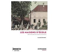 Les maisons d'école : Une histoire en cartes postales