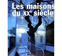 Les Maisons Du 20eme Siecle. Europe