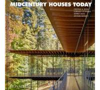 Les maisons du milieu du siècle aujourd'hui