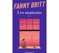Les Maisons Fanny Britt (Auteur)