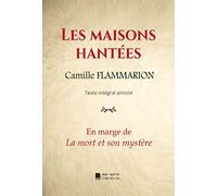 Les maisons hantées: En marge de La mort et son mystère