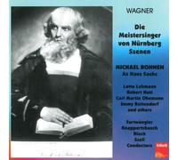 Michael Bohnen – Scènes des Maîtres Chanteurs de Nuremberg (Enregistrements 1912 à 1943) – CD