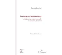 Les maîtres d'apprentissage: Analyse des pratiques tutorales en situation de travail