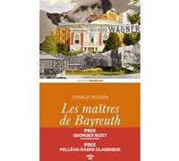 Les Maîtres de Bayreuth Charlie Roquin (Auteur)