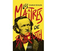 Les Maîtres de Bayreuth - Charlie Roquin - Pocket - Poche - Roman