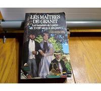 Les Maitres de granit: Les notables de Lozère du XVIIIe siècle à nos jours