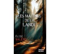 Les maitres de la lande - Elise Valéro - Terres De L'ouest - broché - Roman