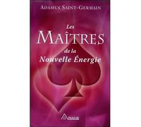 Les Maîtres de la Nouvelle Energie - Maître Saint-Germain - Ariane Publications - broché - Essai