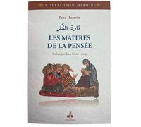 Les Maîtres de la pensée L’universalité de la pensée à l’épreuve du regard arabe - Taha Hussein - Albouraq - broché - Essai