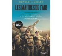 Les maîtres de l'air Donald L. Miller (Auteur), Vincent Guilluy (Traduction), Laura Seeger-lanchon (Traduction)