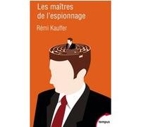 Les maîtres de l'espionnage Rémi Kauffer (Auteur)
