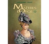 Jean Van Hamme – Les Maîtres de l'Orge Tome 2 : Margrit, 1886 – Cartonné (Éd. 2014)