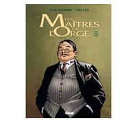 Jean Van Hamme – Les Maîtres de l'Orge – Tome 4 : Noël, 1932 – Cartonné (Glénat, 2014)