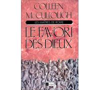 Les Maîtres de Rome, tome 3 : Le Favori des dieux