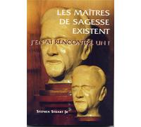 Les maîtres de sagesse existent... J'en ai rencontré un! - Stephen Jr Stuart - Spiritual Book - broché - Etude
