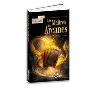 Les Maîtres des Arcanes