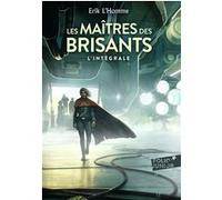 Les Maîtres des Brisants Erik L'Homme (Auteur)