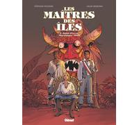 Les Maîtres des Îles – Tome 03 : Saint-Pierre, Martinique, 1848 – Glénat