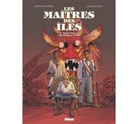 Les Maîtres des Iles - Tome 03 Stéphane Piatzszek (Auteur), Gilles Mezzomo (Dessinateur), Céline Labriet (Coloriste)