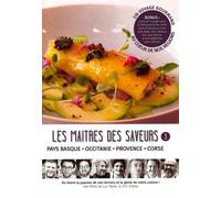 Les Maîtres Des Saveurs - Épisode 3 : Pays Basque, Occitanie, Provence, Corse