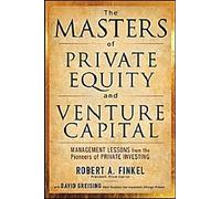 Les maîtres du capital-investissement et du capital-risque