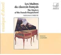 Les Maitres Du Clavecin Francais : Rameau & Couperin Christie, Clavecin