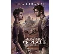 Les maîtres du crépuscule - 2 - Frères de sang: Frères de sang