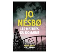 Les maîtres du domaine Jo Nesbø (Auteur), Céline Romand-Monnier (Traduction)