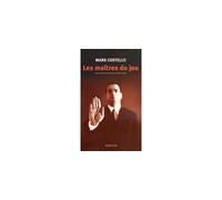 Les Maîtres du jeu - Mark Costello - Actes sud - broché - Roman