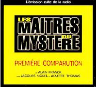 LES MAITRES DU MYSTERE : Première Comparution