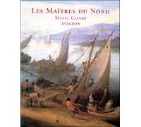 Les maitres du nord - avignon Musee calvet - Collectif - Reunion Des Musees Nationaux - broché - Beau livre