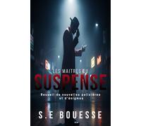 Les Maîtres du suspense: recueil de nouvelles policières et d'énigmes