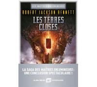 Les Maîtres enlumineurs - tome 3 - Les Terres closes - Robert Jackson Bennett - Albin Michel - broché - Roman