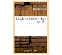 Les Maîtres Italiens En Italie