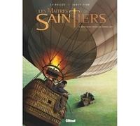 Les Maîtres-Saintiers - Tome 03 Laurent-Frédéric Bollée (Auteur), Serge Fino (Dessinateur)