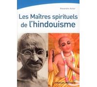 Les Maîtres spirituels de l'hindouisme