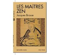 Les Maîtres zen - Jacques Brosse - Albin Michel - Poche - Etude