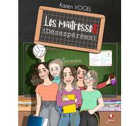 Les maîtresses (désespérées)