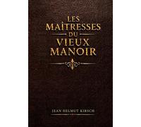 LES MAÎTRESSES DU VIEUX MANOIR