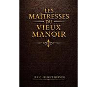 LES MAÎTRESSES DU VIEUX MANOIR