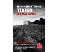 Les Mal-aimés - Jean-Christophe Tixier - Lgf - Poche - Roman