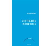 Les Malades métaphores - Hugo Satre - Editions du Boréal - ebook (ePub) - Livre